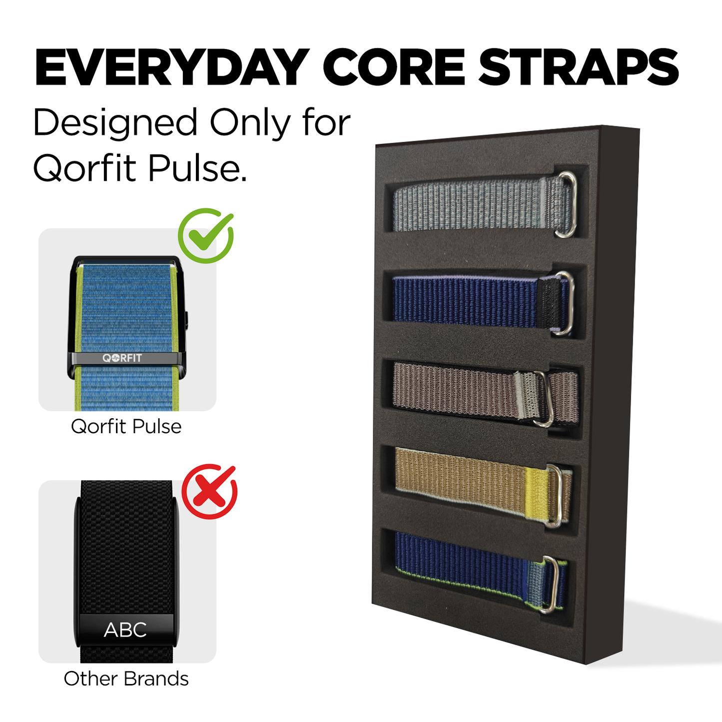 Display of Qorfit Pulse everyday core straps with a clear choice comparinng with 'Other Brands' on a white background.